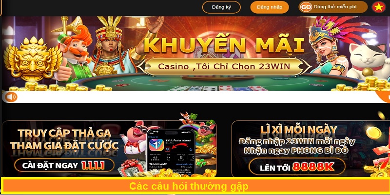 Giải đáp từ hệ thống 23WIN cho các vướng mắc của hội viên